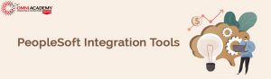 PeopleSoft Integration Tools Course