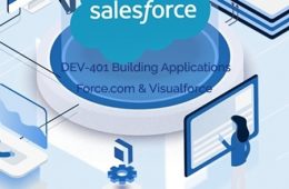 Salesforce DEV-401Building Applications with Force.com and Visualforce Exam Dump
