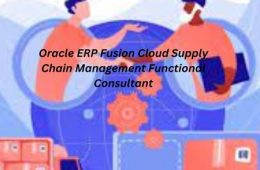 Oracle ERP Fusion Cloud Supply Chain Management Functional Consultant