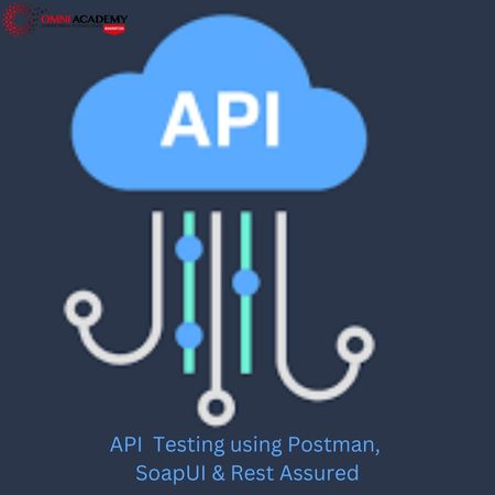API Testing using Postman, SoapUI & Rest Assured