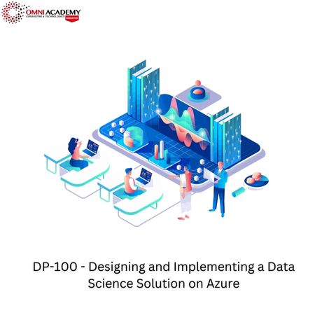 DP-100 - Designing and Implementing a Data Science Solution on Azure