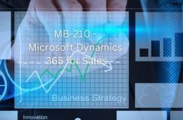 MB-210 - Microsoft Dynamics 365 for Sales