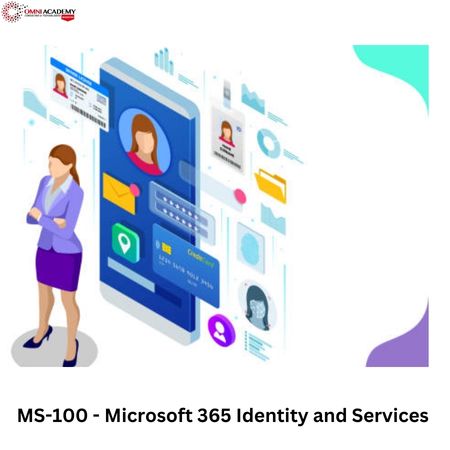 MS-100 - Microsoft 365 Identity and Services