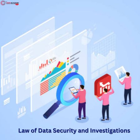 Law of Data Security and Investigations