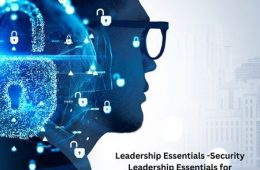 Leadership Essentials -Security Leadership Essentials for Managers