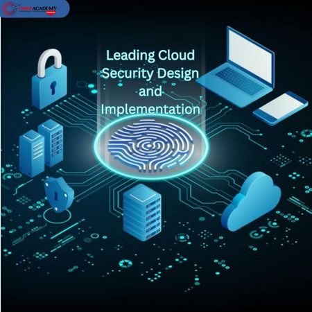 Leading Cloud Security Design and Implementation