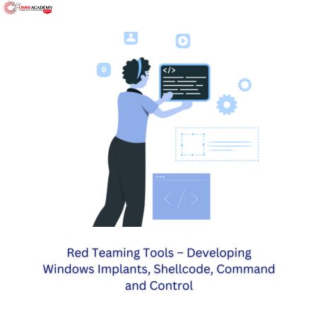 Red Teaming Tools – Developing Windows Implants, Shellcode, Command and Control-