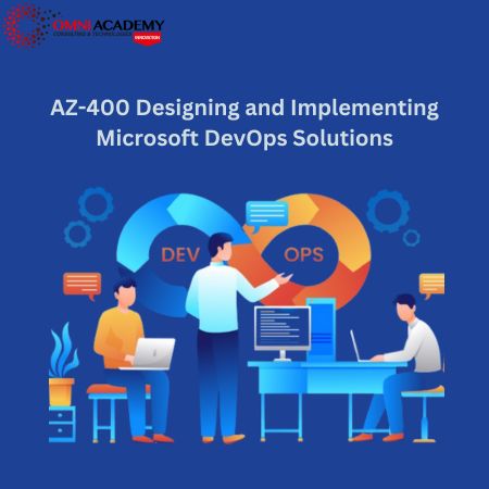AZ-400 Designing and Implementing Microsoft DevOps SolutionsAZ-400 Designing and Implementing Microsoft DevOps Solutions