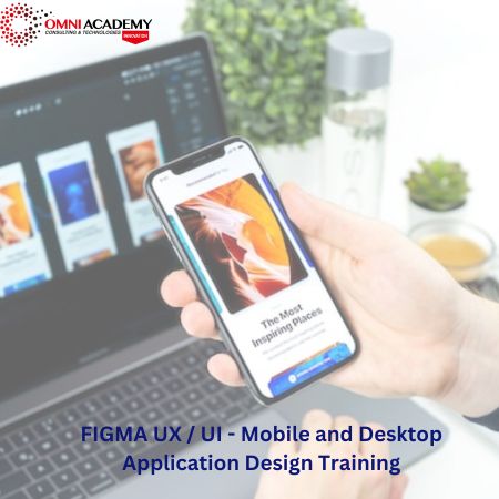 FIGMA UX UI - Mobile and Desktop Application Design Training